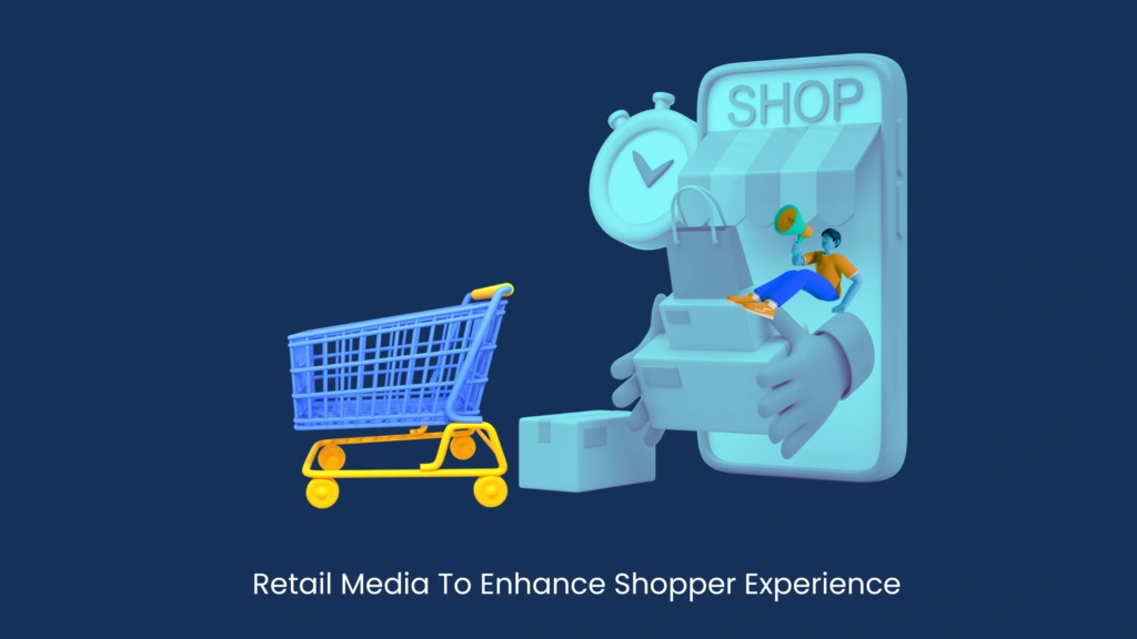  Enhance shopper experience