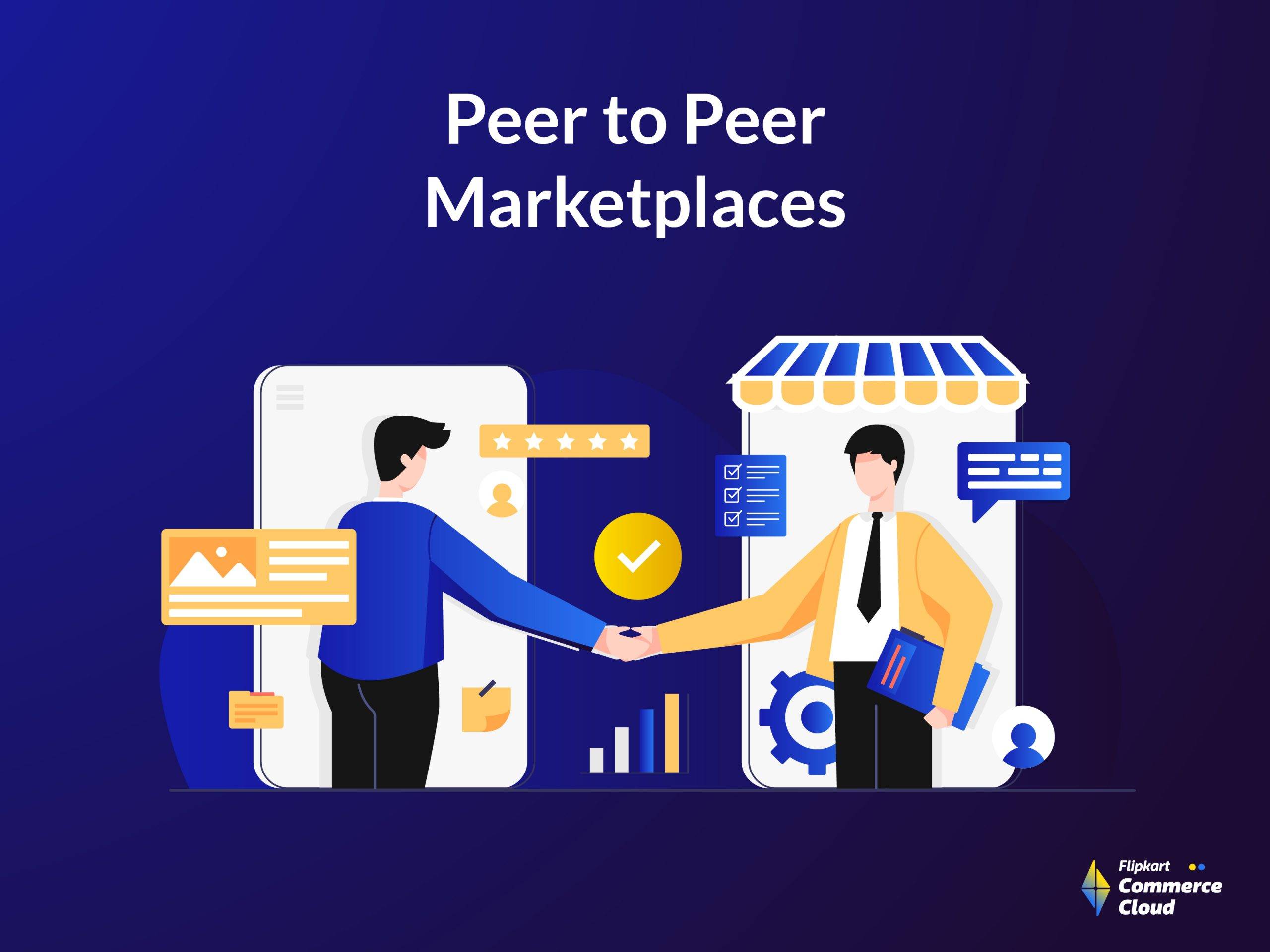 What is peer to peer marketplace