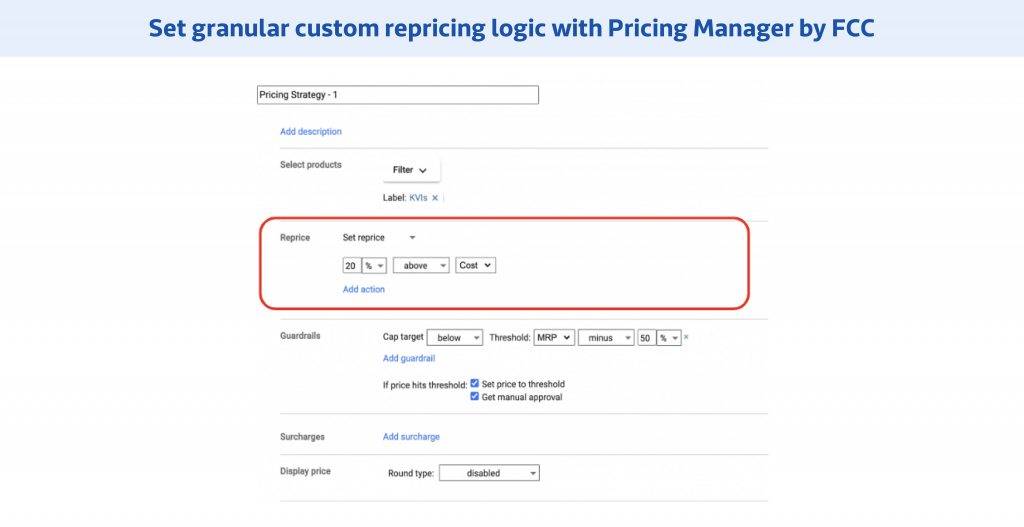 Set granular custom repricing logic with Pricing Manager by FCC