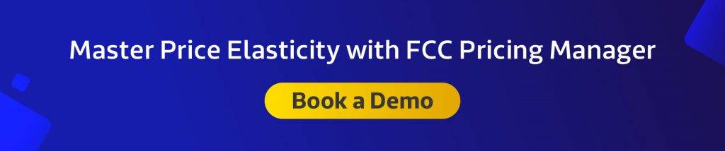 Master Price Elasticity with FCC Pricing Manager