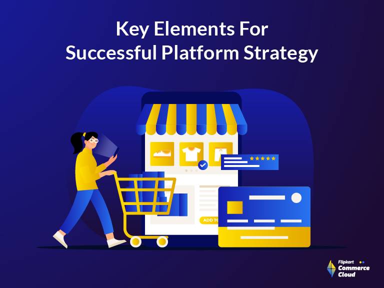 Important elements of a successful platform strategy